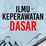 Mengenal Mata Kuliah Dasar dalam Pendidikan Keperawatan