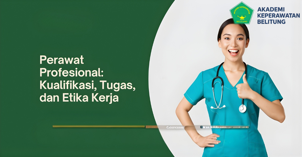 Kompetensi Kerja Perawat: Kompetensi Kerja yang Harus Dimiliki Lulusan Keperawatan