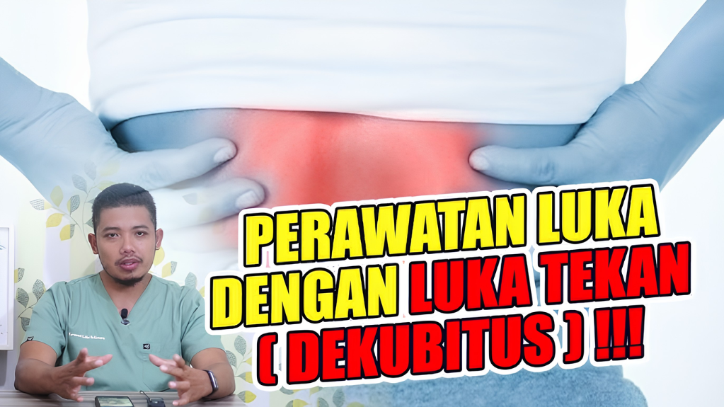 Perawatan Luka Tekan Derajat 3 dan 4: Panduan Langkah Demi Langkah
