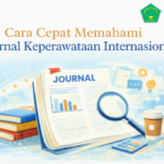 Cara Membaca Jurnal Keperawatan Internasional dengan Efektif: Strategi untuk Mahasiswa dan Praktisi