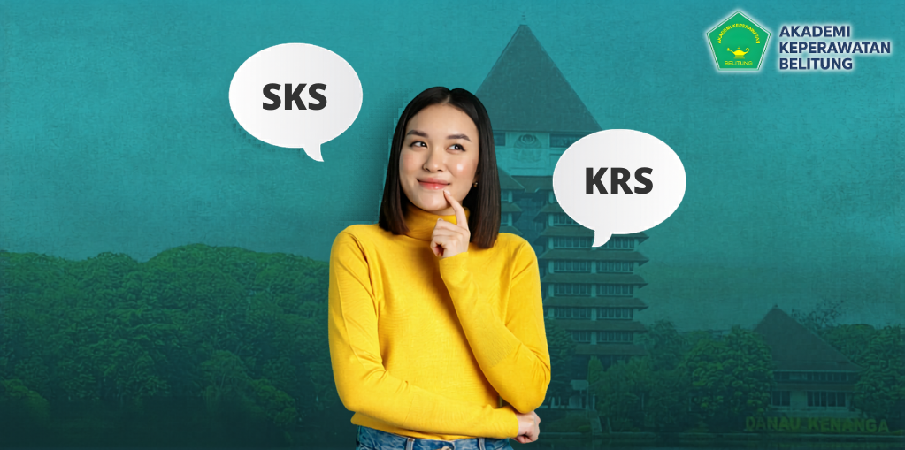 Mengenal Sistem Kredit Semester (SKS) dan Beban Belajar di Akademi Keperawatan