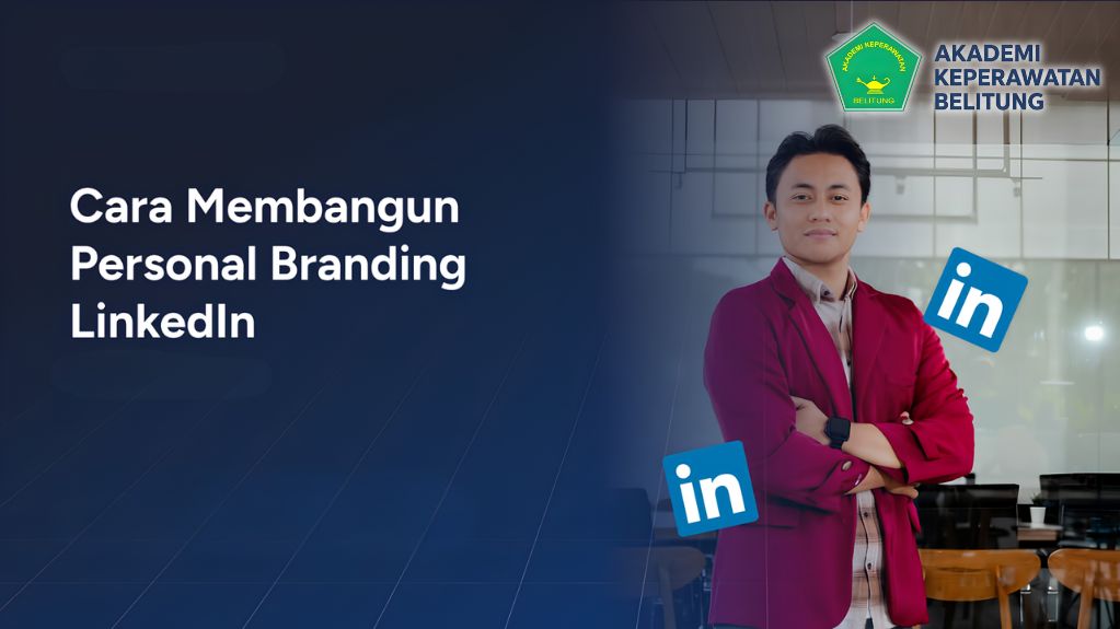 Tips Membangun Personal Branding di LinkedIn untuk Perawat