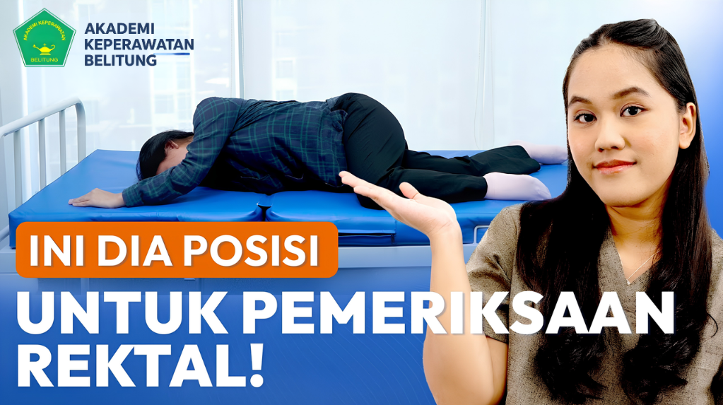 Teknik Memposisikan Pasien untuk Pemeriksaan Rectal Toucher